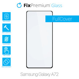 FixPremium FullCover Glass - Tvrzené sklo pro Samsung Galaxy A72