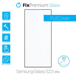 FixPremium FullCover Glass - 3D Tvrzené sklo pro Samsung Galaxy S22 Ultra