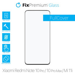 FixPremium FullCover Glass - Tvrzené sklo pro Xiaomi Redmi Note 10 Pro, 10 Pro Max, Mi 11i a Poco F3