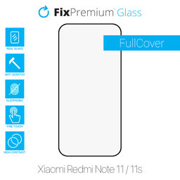FixPremium FullCover Glass - Tvrzené Sklo pro Xiaomi Redmi Note 11 a 11S