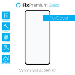 FixPremium FullCover Glass - Tvrzené Sklo pro Motorola Moto G82 5G