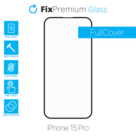 FixPremium FullCover Glass - Tvrzené Sklo pro iPhone 15 Pro