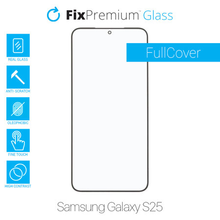 FixPremium FullCover Glass - Tvrzené Sklo pro Samsung Galaxy S25