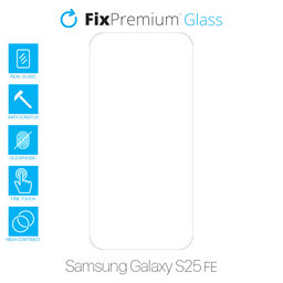 FixPremium Glass - Tvrzené Sklo pro Samsung Galaxy S25 FE
